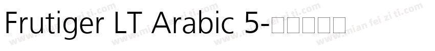 Frutiger LT Arabic 5字体转换